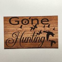 Gone Hunting Ducks Geese Sign Wall Plaque Sign Gun Hunt Target Shoot   302433086445